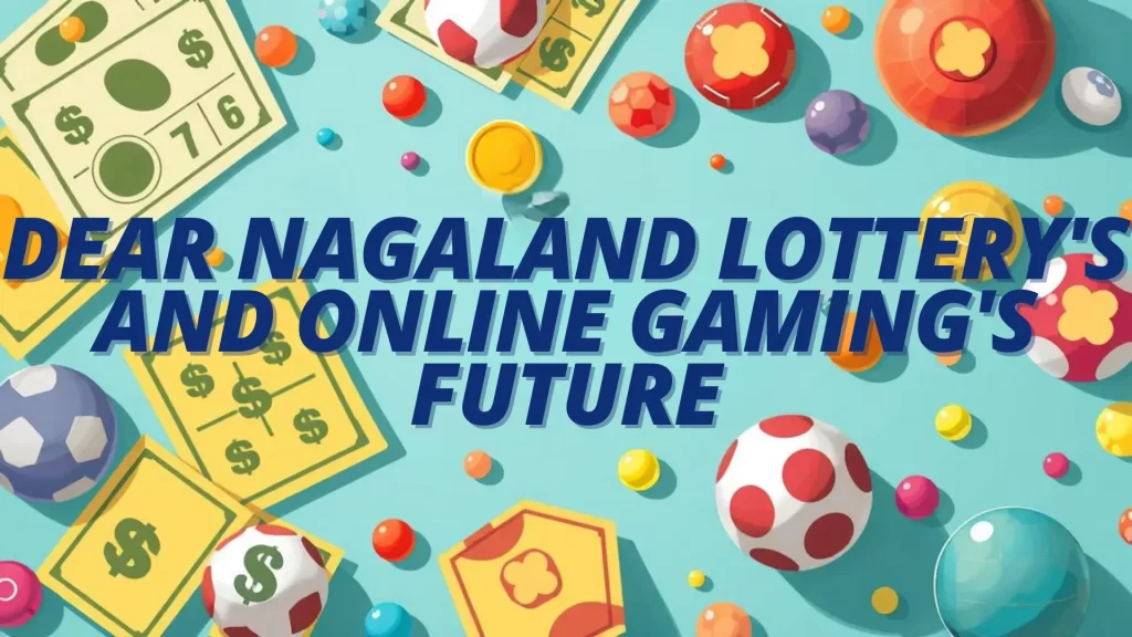 dear nagaland lottery